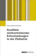 Abbildung von: Konflikte stellvertretender Entscheidungen in der Pädiatrie - Juventa Verlag GmbH