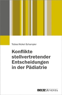 Abbildung von: Konflikte stellvertretender Entscheidungen in der Pädiatrie - Juventa Verlag GmbH