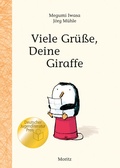 Cover: Viele Gr&uuml;&szlig;e, Deine Giraffe! - Moritz