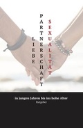 Cover: Liebe Partnerschaft Sexualit&auml;t - Buchwerk Verlag