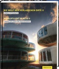 Cover: Die Welt der verlassenen Orte II - Mitteldeutscher Verlag