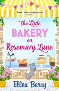 Abbildung von: The Little Bakery on Rosemary Lane - AVON, a division of HarperCollins Publishers Ltd