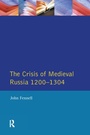 Bild: The Crisis of Medieval Russia 1200-1304 - Routledge