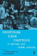 Cover: Pastoral Care Matters in Primary and Middle Schools - Routledge