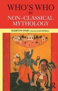 Cover: Who's Who in Non-Classical Mythology - Routledge