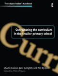 Cover: Coordinating the Curriculum in the Smaller Primary School - Routledge