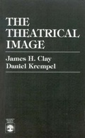 Cover: The Theatrical Image - University Press of America