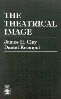 Enlarge image Cover: The Theatrical Image - University Press of America