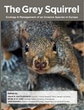 Cover: The Grey Squirrel: Ecology & Management of an Invasive Species in Europe 2016 - European Squirrel Initiative