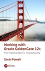 Cover: Working with Oracle GoldenGate 12c - CRC Press