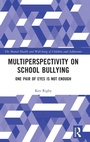 Cover: Multiperspectivity on School Bullying - Routledge