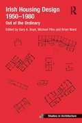 Cover: Irish Housing Design 1950 - 1980 - Routledge