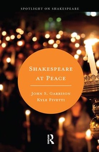Enlarge image Cover: Shakespeare at Peace - Routledge