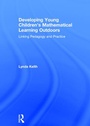Cover: Developing Young Children's Mathematical Learning Outdoors - Routledge