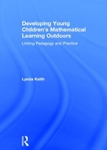 Cover: Developing Young Children's Mathematical Learning Outdoors - Routledge