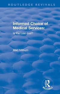 Bild vergrößern Bild: Informed Choice of Medical Services: Is the Law Just? - Routledge