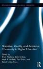Cover: Narrative, Identity, and Academic Community in Higher Education - Routledge