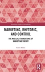 Cover: Marketing, Rhetoric and Control - Routledge