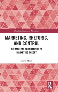 Enlarge image Cover: Marketing, Rhetoric and Control - Routledge