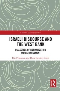 Enlarge image Cover: Israeli Discourse and the West Bank - Routledge