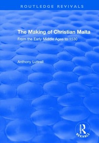 Enlarge image Cover: The Making of Christian Malta - Routledge