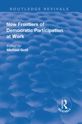 Cover: New Frontiers of Democratic Participation at Work - Routledge