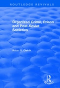 Cover: Organized Crime, Prison and Post-Soviet Societies - Routledge