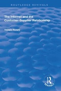 Cover: The Internet and the Customer-Supplier Relationship - Routledge