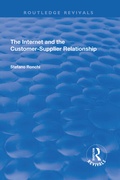 Cover: The Internet and the Customer-Supplier Relationship - Routledge