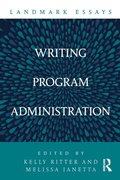 Cover: Landmark Essays on Writing Program Administration - Routledge