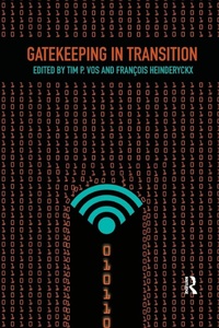 Enlarge image Cover: Gatekeeping in Transition - Routledge