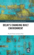 Cover: Delhi's Changing Built Environment - Routledge
