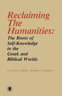 Enlarge image Cover: Reclaiming the Humanities - University Press of America
