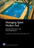 Cover: Managing Spent Nuclear Fuel - RAND