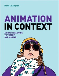 Abbildung von: Animation in Context - Bloomsbury Visual Arts