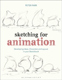 Enlarge image Cover: Sketching for Animation - Bloomsbury Academic