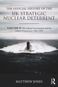 Cover: The Official History of the UK Strategic Nuclear Deterrent - Routledge