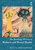 Cover: The Routledge History of Madness and Mental Health - Routledge