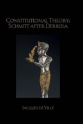 Cover: Constitutional Theory: Schmitt after Derrida - Birkbeck Law Press
