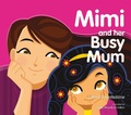 Cover: Mimi and Her Busy Mum - Bloomsbury Childrens Books