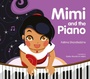 Cover: Mimi and the Piano - Bloomsbury Childrens Books