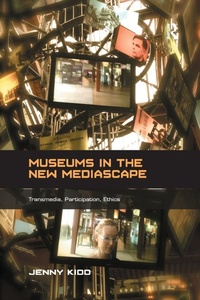 Abbildung von: Museums in the New Mediascape - Routledge