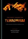 Cover: The Root Causes of Terrorism - Cambridge Scholars Publishing