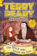 Cover: Saxon Tales: The Witch Who Faced the Fire - Bloomsbury Education