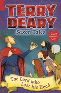 Cover: Saxon Tales: The Lord who Lost his Head - Bloomsbury Education