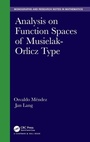 Cover: Analysis on Function Spaces of Musielak-Orlicz Type - Chapman & Hall/CRC