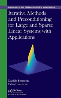 Enlarge image Cover: Iterative Methods and Preconditioning for Large and Sparse Linear Systems with Applications - Chapman & Hall/CRC