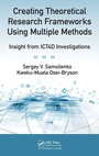 Cover: Creating Theoretical Research Frameworks using Multiple Methods - Auerbach Publishers Inc.