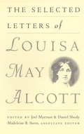 Cover: The Selected Letters of Louisa May Alcott - University of Georgia Press