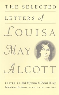 Enlarge image Cover: The Selected Letters of Louisa May Alcott - University of Georgia Press